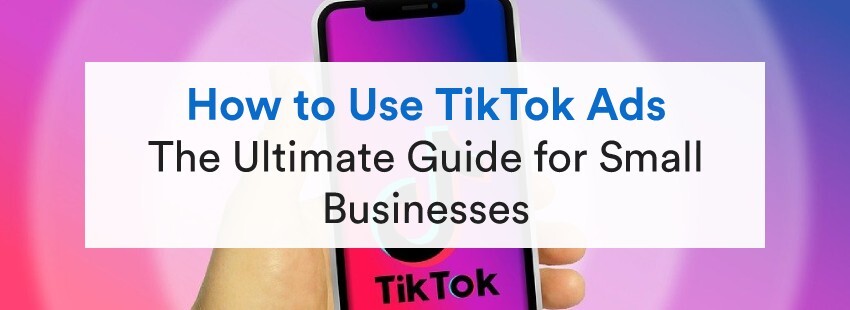 TikTok marketing: The complete how-to guide